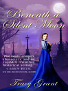 Cover image for Beneath a Silent Moon